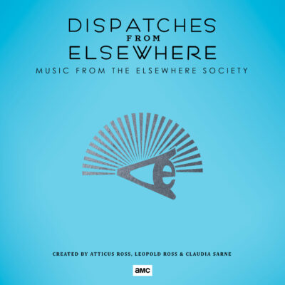 Dispatches From Elsewhere (Music From The Elsewhere Society)- Atticus Ross Vinyl
