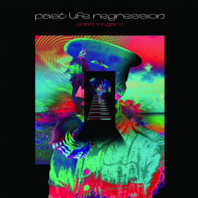ADAM WINGARD – Past Life Regression