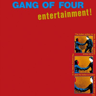 Gang Of Four – Entertainment