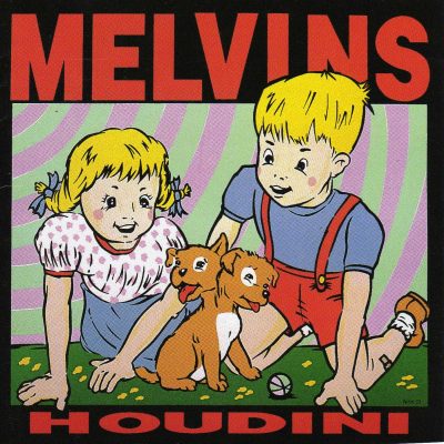 MELVINS – HOUDINI